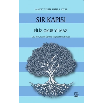 Sır Kapısı - Hakikat Tektir Serisi (1. Kitap)