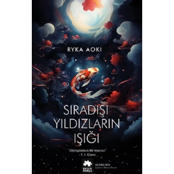 Sıradışı Yıldızların Işığı