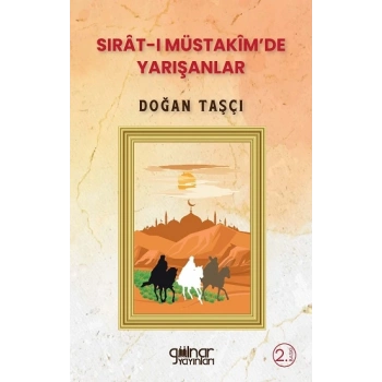 Sırat-ı Müstakimde Yarışanlar