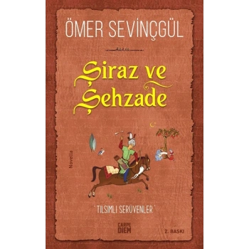 Şiraz ve Şehzade
