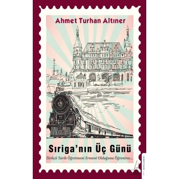 Sıriga’nın Üç Günü