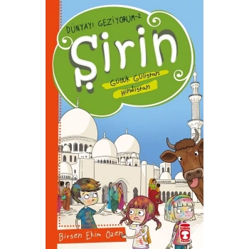 Şirin Aslında Güllük Gülistan - Hindistan - Dünyayı Geziyorum 2