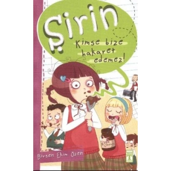 Şirin - Kimse Bize Hakaret Edemez!