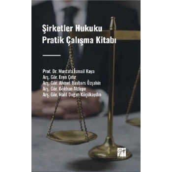 Şirketler Hukuku Pratik Çalışma Kitabı