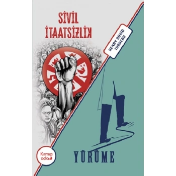Sivil itaatsizlik&Yürüme