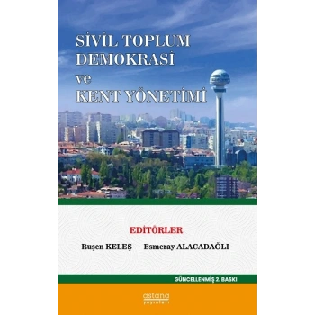 Sivil Toplum Demokrasi Ve Kent Yönetimi