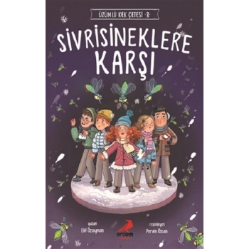 Sivrisineklere Karşı - Üzümlü Kek Çetesi 3
