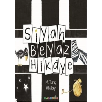 Siyah Beyaz Hikaye