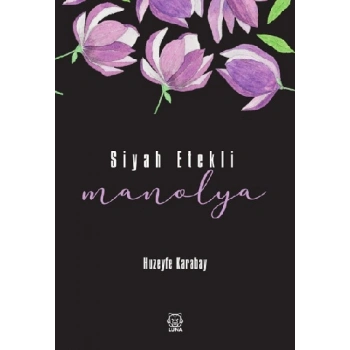 Siyah Etekli Manolya