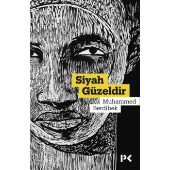Siyah Güzeldir
