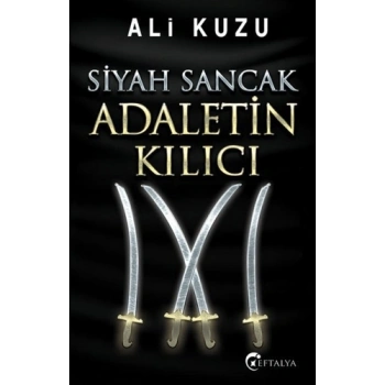 Siyah Sancak Adaletin Kılıcı