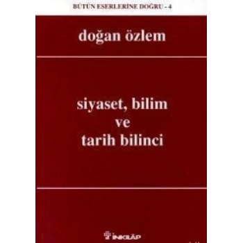 Siyaset, Bilim ve Tarih Bilinci