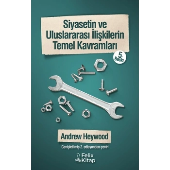 Siyasetin ve Uluslararası İlişkilerin Temel Kavramları