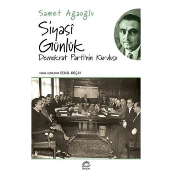 Siyasi Günlük / Demokrat Partinin Kuruluşu