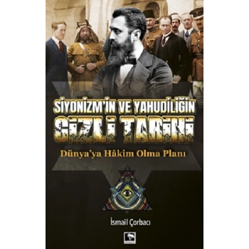 Siyonizm’in Ve Yahudiliğin Gizli Tarihi