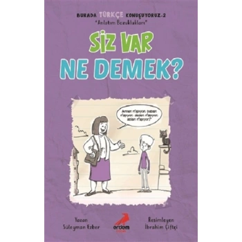 Siz Var Ne Demek? - Burada Türkçe Konuşuyoruz 2