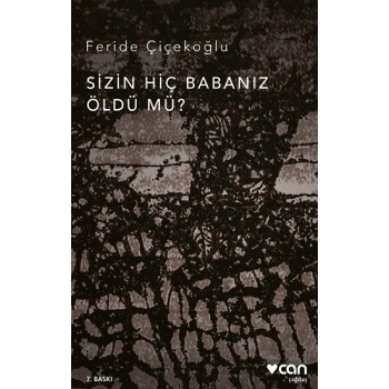 Sizin Hiç Babanız Öldü mü?