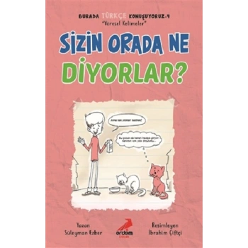 Sizin Orada Ne Diyorlar? - Burada Türkçe Konuşuyoruz 4