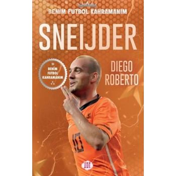 Sneijder – Benim Futbol Kahramanım