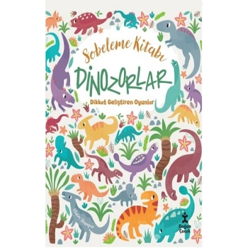 Sobeleme Kitabı Dinozorlar - Dikkat Geliştiren Oyunlar