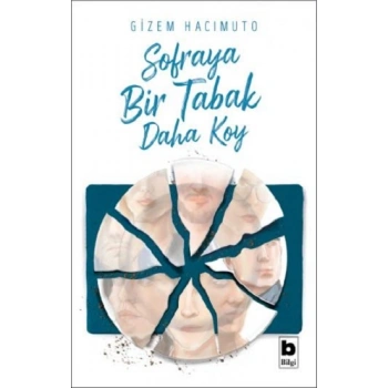 Sofraya Bir Tabak Daha Koy
