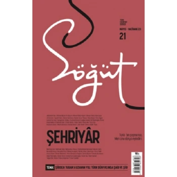 Söğüt - Türk Edebiyatı Dergisi Sayı 21 / Mart - Nisan 2023