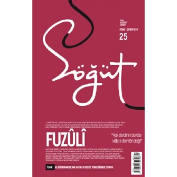 Söğüt - Türk Edebiyatı Dergisi Sayı 25 / Ocak - Şubat 2024