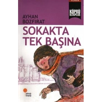 Sokakta Tek Başına