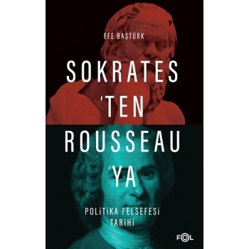 Sokratesten Rousseauya Politika Felsefesi Tarihi