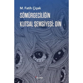 Sömürgeciliğin Kutsal Şemsiyesi: Din