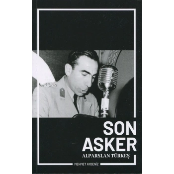 Son Asker Alparslan Türkeş