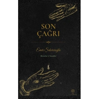 Son Çağrı - Mezarlar ve Sunaklar