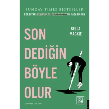 Son Dediğin Böyle Olur