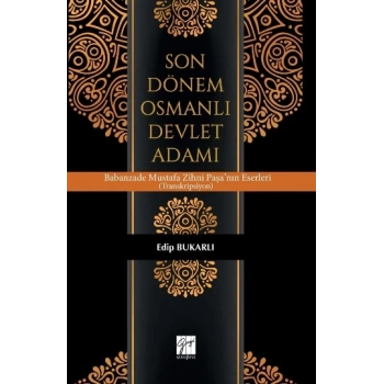 Son Dönem Osmanlı Devlet Adamı