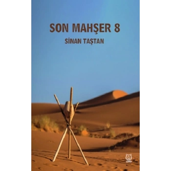 Son Mahşer 8