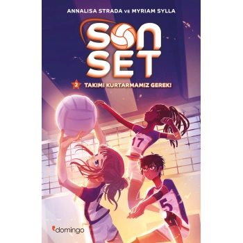 Son Set 2 – Takımı Kurtarmamız Gerek!