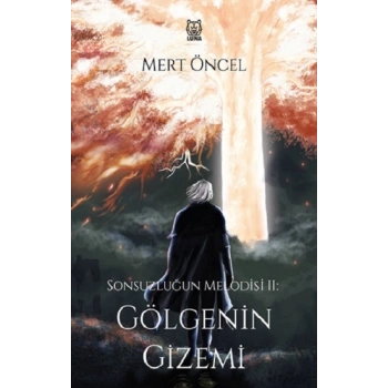Sonsuzluğun Melodisi 2: Gölgenin Gizemi