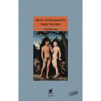Soren Kierkegaar’da Kaygı Kavramı