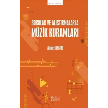 Sorular Ve Alıştırmalarla Müzik Kuramları