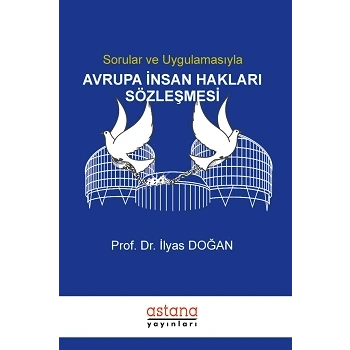Sorular ve Uygulamasıyla Avrupa İnsan Hakları Sözleşmesi