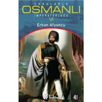 Sorularla Osmanlı İmparatorluğu 6