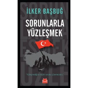 Sorunlarla Yüzleşmek