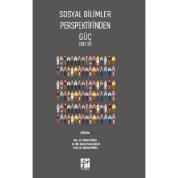 Sosyal Bilimler Perspektifinden Güç (Cilt III)