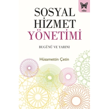 Sosyal Hizmetler Yönetimi -Bugünü ve Yarını