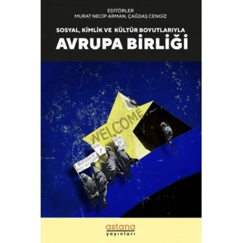 Sosyal Kültür ve Kimlik Boyutlarıyla Avrupa Birliği