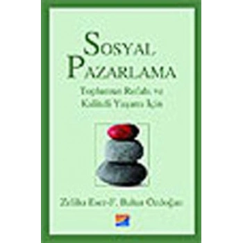 Sosyal Pazarlama Toplumun Refahı ve Kaliteli Yaşamı İçin