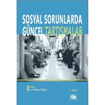 Sosyal Sorunlarda Güncel Tartışmalar