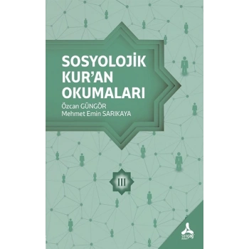 Sosyolojik Kuran Okumaları 3