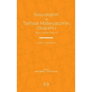 Sosyolojinin ve Tarihsel Materyalizmin Oluşumu