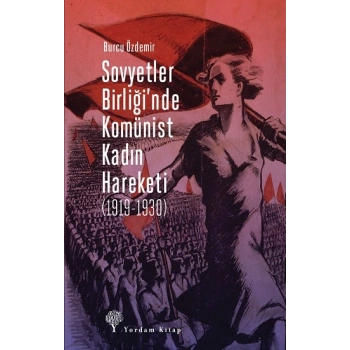 Sovyetler Birliği’nde Komünist  Kadın Hareketi (1919-1930)